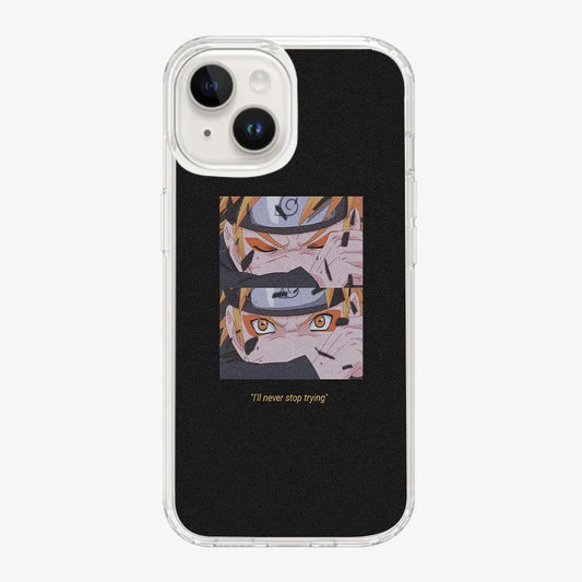 Anime Naruto Never Stop Trying Phone Case